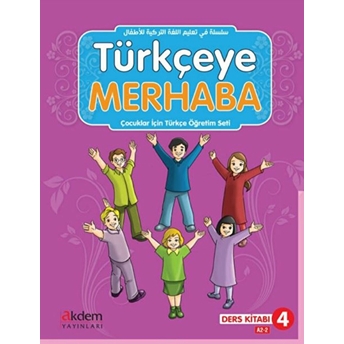 Türkçeye Merhaba A2-2 Ders Kitabı Çalışma Kitabı (Ders Kitabı 4) Abdurrahim Elveren