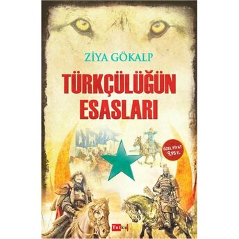 Türkçülüğün Esasları Ziya Gökalp