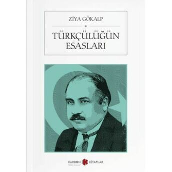 Türkçülüğün Esasları Ziya Gökalp