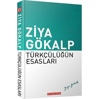 Türkçülüğün Esasları Ziya Gökalp