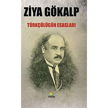 Türkçülüğün Esasları - Ziya Gökalp