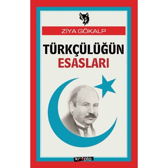 Türkçülüğün Esasları Ziya Gökalp