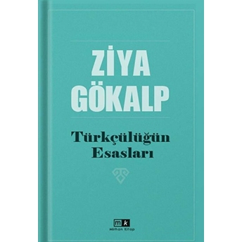 Türkçülüğün Esasları Ziya Gökalp