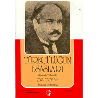 Türkçülüğün Esasları Ziya Gökalp