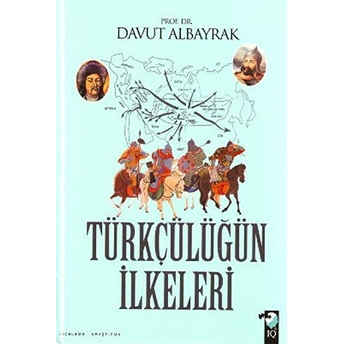 Türkçülüğün Ilkeleri Davut Albayrak