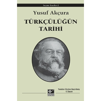 Türkçülüğün Tarihi Yusuf Akçura