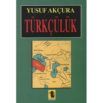 Türkçülük - Yusuf Akçura