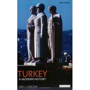 Turkey - A Modern History Erik Jan Zürcher