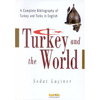 Turkey And The World