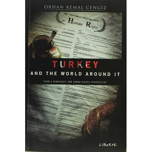 Turkey And The World Around It Orhan Kemal Cengiz