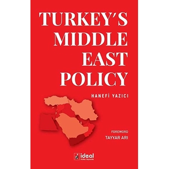 Turkey’s Middle East Policy - Hanefi Yazıcı