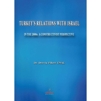 Turkey'S Relations With Israel Derviş Fikret Ünal