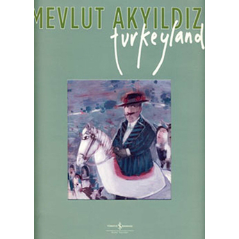 Turkeyland Mevlut Akyıldız