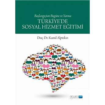 Türki·ye’de Sosyal Hi·zmet Eği·timi-Kamil Alptekin