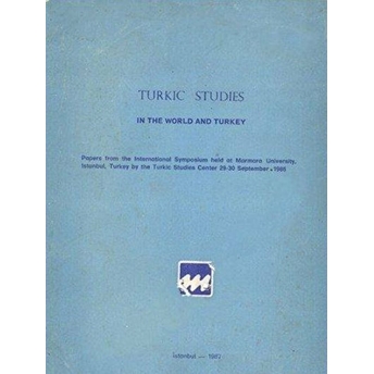 Turkic Studies In The World And Turkey Kolektif