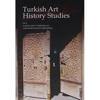 Turkish Art History Studies Ayşe Denknalbant Çobanoğlu