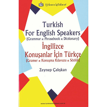 Turkish For English Speakers - Ingilizce Konuşanlar Için Türkçe Zeynep Çalışkan