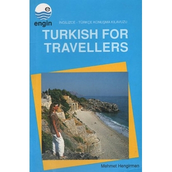 Turkish For Travellers-Mehmet Hengirmen