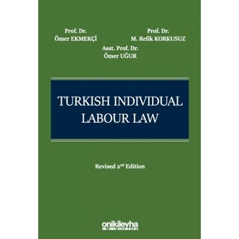 Turkish Individual Labour Law Ömer Ekmekçi