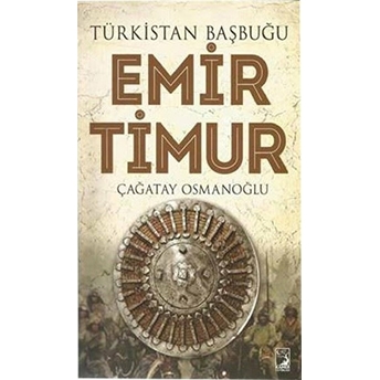 Türkistan Başbuğu Emir Timur Çağatay Osmanoğlu