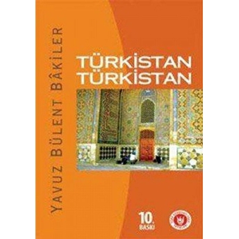 Türkistan Türkistan Yavuz Bülent Bakiler