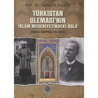 Türkistan Uleması’nın Islam Medeniyetindeki Rolü