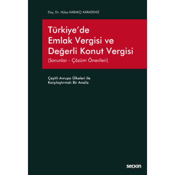 Türkiye'De Emlak Vergisi Ve Değerli Konut Vergisi Hülya Kabakçı Karadeniz