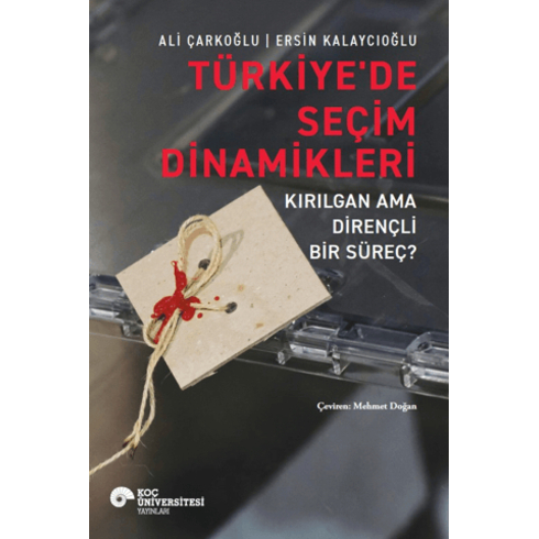 Türkiye'De Seçim Dinamikleri Ali Çarkoğlu