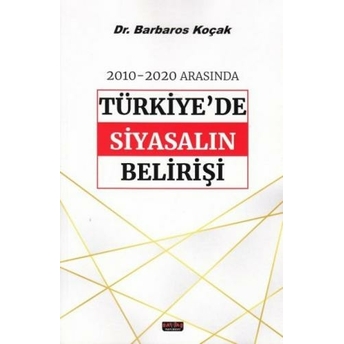 Türkiye'De Siyasalın Belirişi Barbaros Koçak