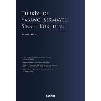 Türkiye'De Yabancı Sermayeli Şirket Kuruluşu Selen Orhon