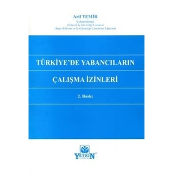 Türkiye'De Yabancıların Çalışma Izinleri Arif Temir