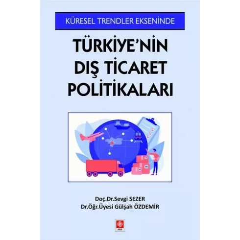 Türkiye'Nin Dış Ticaret Politikaları Sevgi Sezer