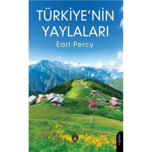 Türkiye'Nin Yaylaları Earl Percy