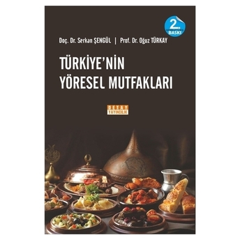 Türkiye'Nin Yöresel Mutfakları Serkan Şengül