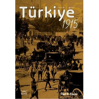 Türkiye 1915-Paul R. Krause