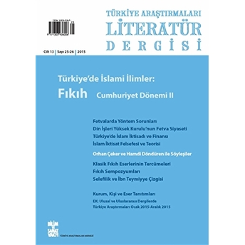 Türkiye Araştırmaları Literatür Dergisi Cilt 13 Sayı: 25-26