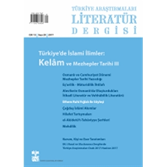 Türkiye Araştırmaları Literatür Dergisi Cilt: 15 Sayı: 29 - 2017 Kolektif