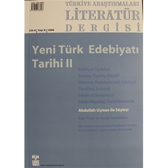 Türkiye Araştırmaları Literatür Dergisi Cilt: 4 Sayı: 8 - 2006 Kolektif