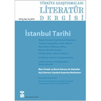 Türkiye Araştırmaları Literatür Dergisi Cilt 8 Sayı: 16 2010 Kolektif