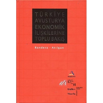 Türkiye Avusturya Ekonomik Ilişkilerine Toplu Bakış Ciltli Richard Bandera