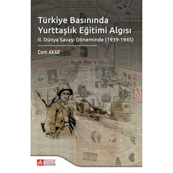 Türkiye Basınında Yurttaşlık Eğitimi Algısı Cem Akar