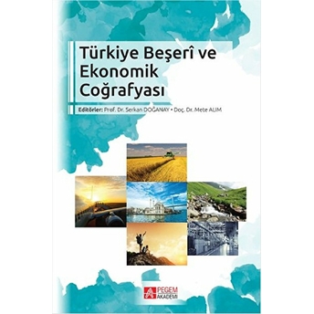 Türkiye Beşeri Ve Ekonomik Coğrafyası Kolektif