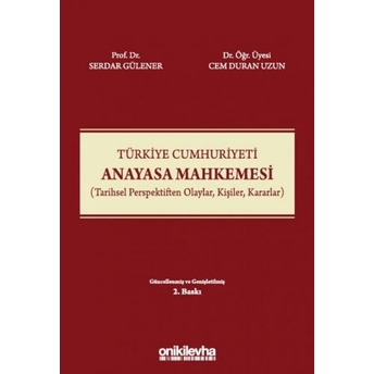 Türkiye Cumhuriyeti Anayasa Mahkemesi Serdar Gülener