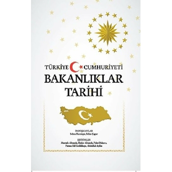 Türkiye Cumhuriyeti Bakanlıklar Tarihi (Ciltli)