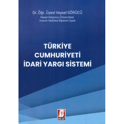 Türkiye Cumhuriyeti Idari Yargı Sistemi Veysel Görücü