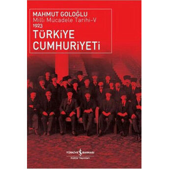 Türkiye Cumhuriyeti - Milli Mücadele Tarihi V Mahmut Goloğlu