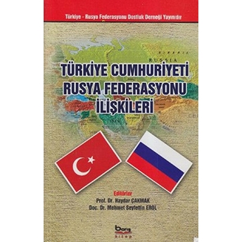 Türkiye Cumhuriyeti Rusya Federasyonu Ilişkileri