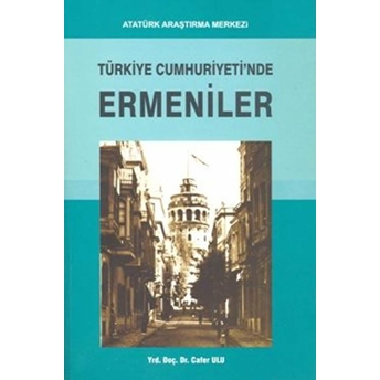 Türkiye Cumhuriyetinde Ermeniler-Cafer Ulu