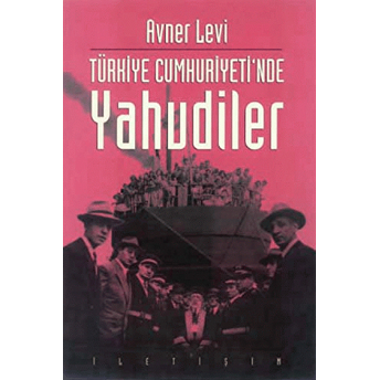 Türkiye Cumhuriyetinde Yahudiler Avner Levi