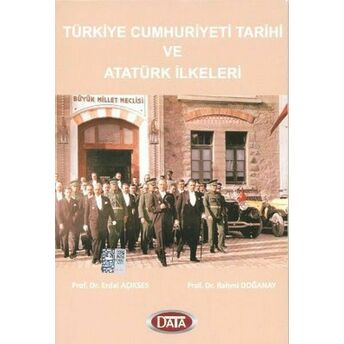 Türkiye Cumhutiyeti Tarihi Ve Atatürk Ilkeleri Erdal Açıkses, Rahmi Doğanay